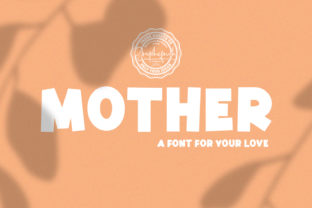 Mother: The Font That Boosts Your Brand’s Visual Impact