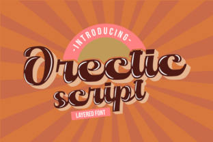 Orectic Script for Editorial Design and Creative Typography